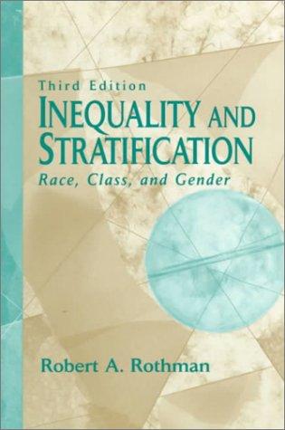 Cover image for Inequality and Stratification: Race, Class, and Gender (3rd Edition)
