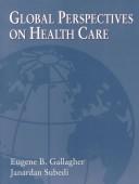 Cover image for Global Perspectives on Health Care
