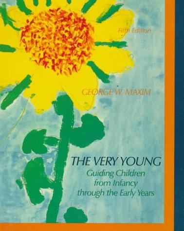Cover image for Very Young, The: Guiding Children From Infancy Through the Early Years