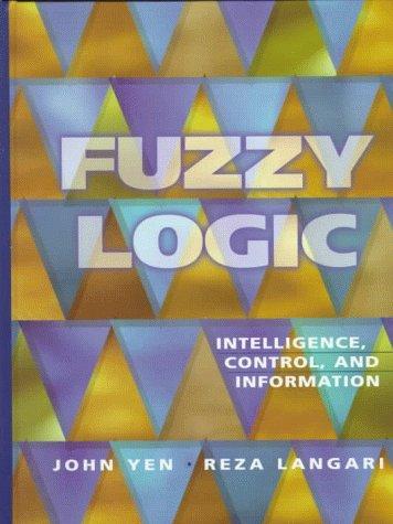 Cover image for Fuzzy Logic: Intelligence, Control, and Information