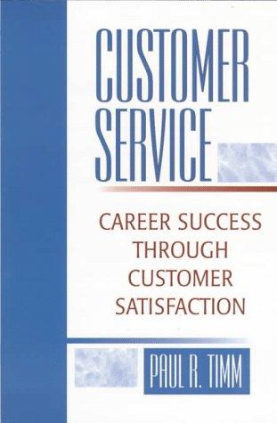 Cover image for Customer Service: Career Success Through Customer Satisfaction