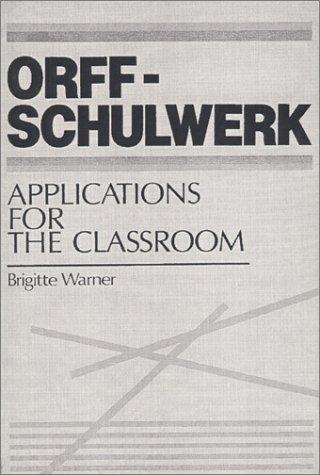 Cover image for Orff-Schulwerk: Applications for the Classroom