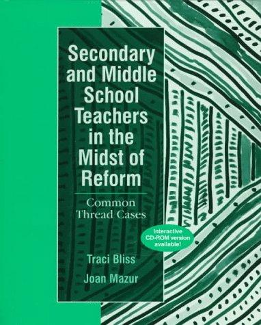 Cover image for Secondary and Middle School Teachers in the Midst of Reform: Common Thread Cases