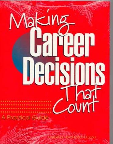 Cover image for Making Career Decisions That Count: A Practical Guide