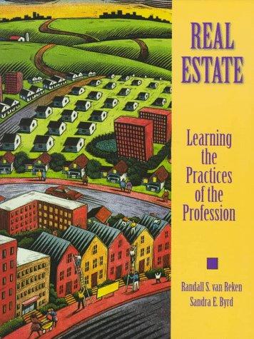 Cover image for Real Estate: Learning the Practices of the Profession