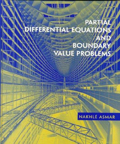 Cover image for Partial Differential Equations and Boundary Value Problems