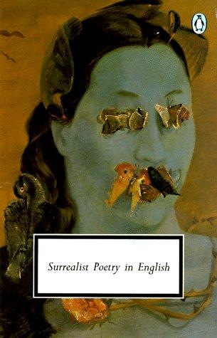 Cover image for Surrealist Poetry in English (Penguin Twentieth-Century Classics)