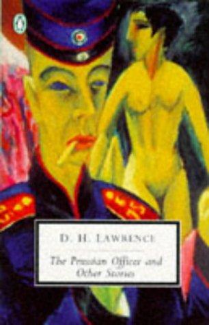 Cover image for The Prussian Officer and Other Stories: Cambridge Lawrence Edition (Penguin Twentieth-Century Classics)
