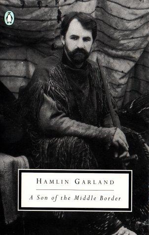 Cover image for A Son of the Middle Border (Twentiety-Century Classics)