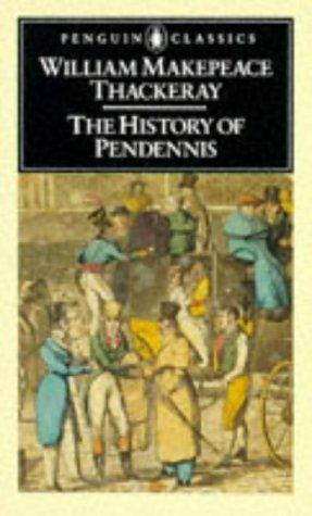 Cover image for The History of Pendennis: His Fortunes & Misfortunes, His Friends & His Greatest Enemy (The Penguin English Library)