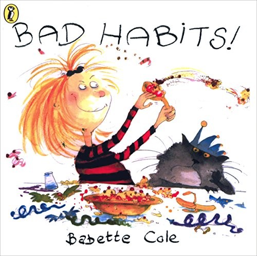 Cover image for Bad Habits!: Or the Taming of Lucretzia Crum (Picture Puffin)