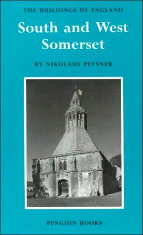 Cover image for South and West Somerset (Buildings of England)
