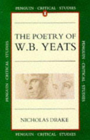 Cover image for The Poetry of W. B. Yeats [Paperback] by Drake, Nicholas