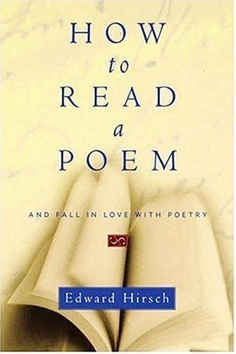 Cover image for How to Read a Poem: And Fall in Love with Poetry