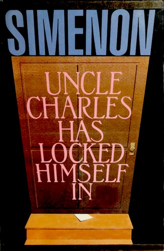 Cover image for Uncle Charles Has Locked Himself in