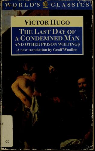 Cover image for The Last Day of a Condemned Man And Other Prison Writings