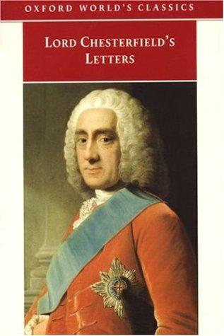 Cover image for Lord Chesterfield's Letters (Oxford World's Classics)