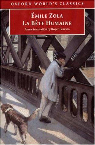 Cover image for La Bete Humaine (Oxford World's Classics)