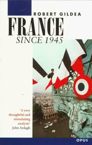 Cover image for France Since 1945 (OPUS)