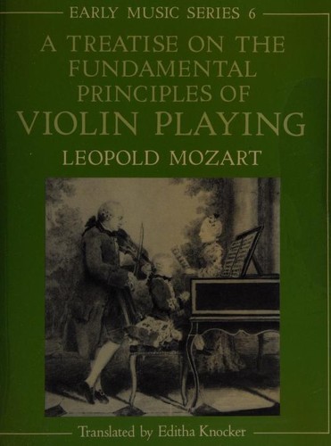 Cover image for A Treatise on the Fundamental Principles of Violin Playing (Early Music)