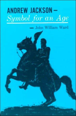 Cover image for Andrew Jackson: Symbol for an Age