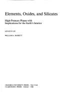 Cover image for Elements, Oxides, Silicates: High-Pressure Phases with Implications for the Earth's Interior
