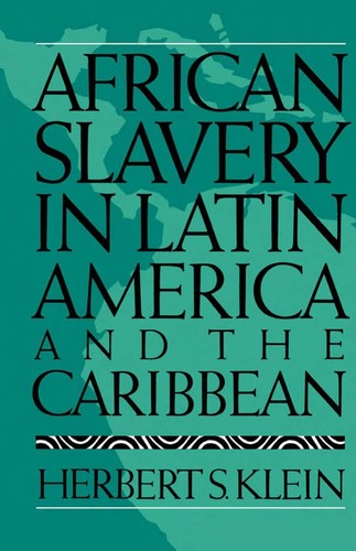 Cover image for African Slavery in Latin America and the Caribbean