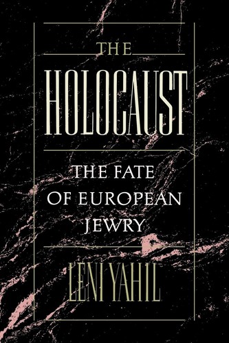 Cover image for The Holocaust: The Fate of European Jewry, 1932-1945 (Studies in Jewish History)