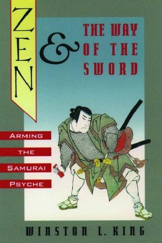 Cover image for ZEN AND THE WAY OF THE SWORD Arming the Samurai Psyche