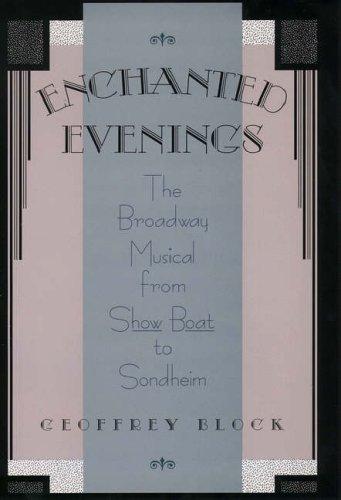 Cover image for Enchanted Evenings: The Broadway Musical from Show Boat to Sondheim