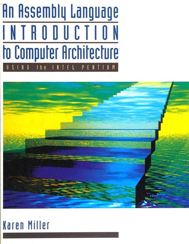 Cover image for An Assembly Language Introduction to Computer Architecture: Using the Intel Pentium