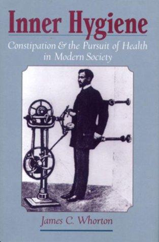 Cover image for Inner Hygiene: Constipation and the Pursuit of Health in Modern Society