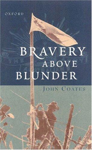 Cover image for BRAVERY ABOVE BLUNDER: THE 9TH AUSTRALIAN DIVISION AT FINSCHHAFEN, SATTELBERG, AND SIO