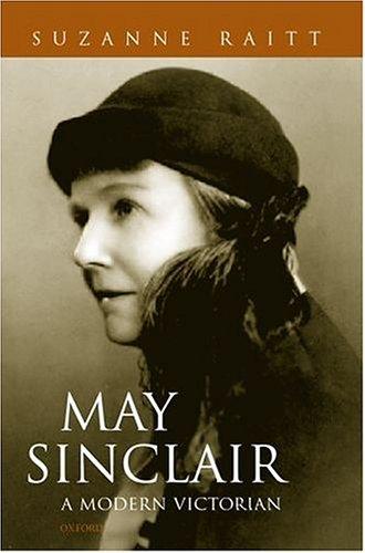 Cover image for May Sinclair: A Modern Victorian