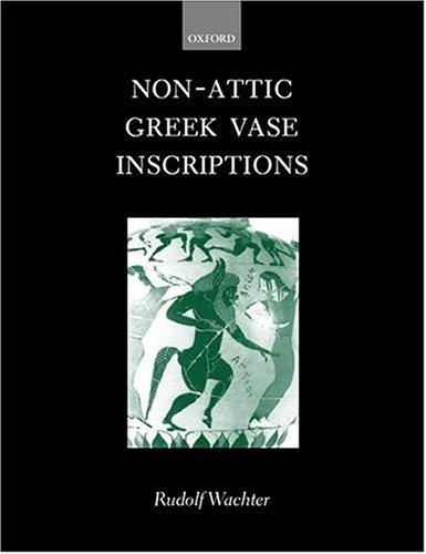 Cover image for Non-Attic Greek Vase Inscriptions