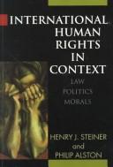Cover image for International Human Rights in Context: Law, Politics, Morals: Text and Materials