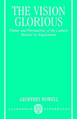 Cover image for The Vision Glorious: Themes and Personalities of the Catholic Revival in