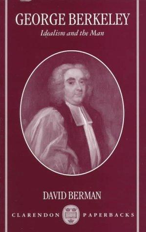 Cover image for George Berkeley : Idealism & the Man