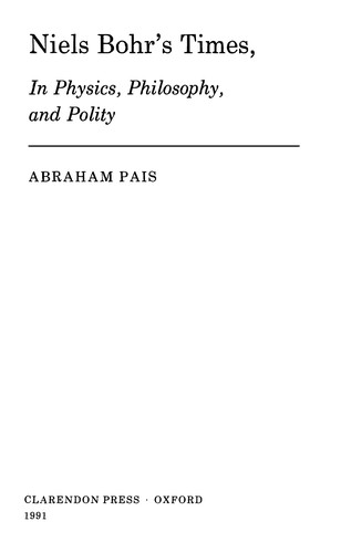 Cover image for Niels Bohr's Times, In Physics, Philosophy, and Polity