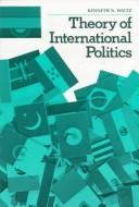 Cover image for Theory of international politics (Addison-Wesley series in political science)