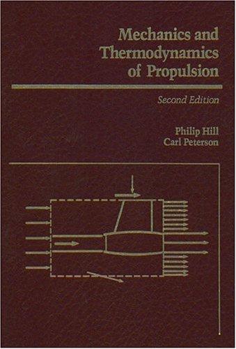 Cover image for Mechanics and Thermodynamics of Propulsion - The Fundamentals of an Existential-Humanistic Approach