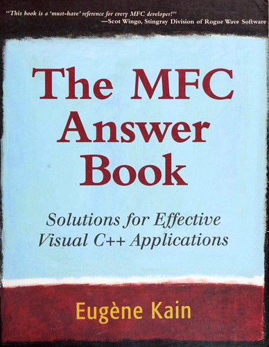 Cover image for The MFC Answer Book: Solutions for Effective Visual C++ Applications