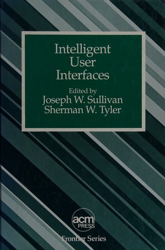 Cover image for Intelligent User Interfaces (Acm Press Frontier Series)