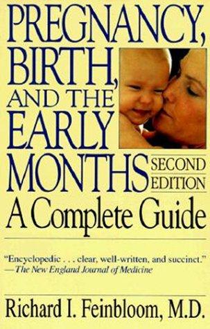 Cover image for Pregnancy, Birth, and the Early Months: A Complete Guide (Merloyd Lawrence Book)