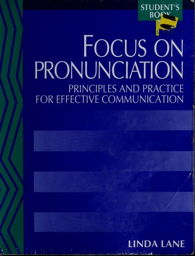 Cover image for Focus on Pronunciation: Principles and Practice for Effective Communication (Student's Book)