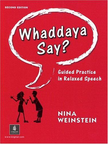 Cover image for Whaddaya Say? Guided Practice in Relaxed Speech, Second Edition