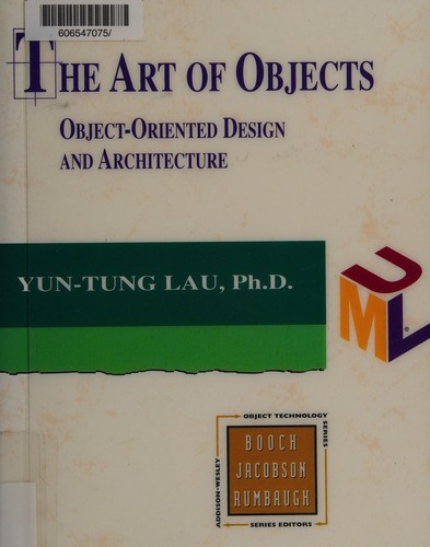 Cover image for The Art of Objects: Object-Oriented Design and Architecture (The Addison-Wesley Object Technology Series)