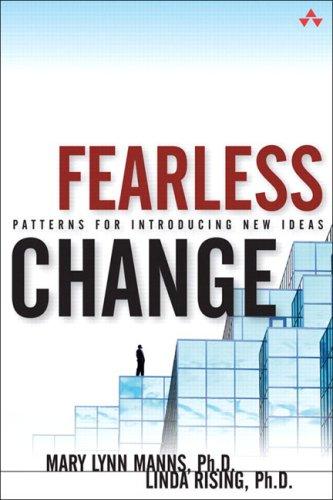 Cover image for Fearless Change: Patterns for Introducing New Ideas