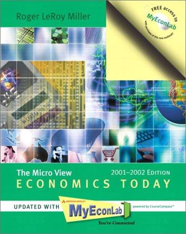 Cover image for Economics Today: The Micro View, 2001-2002 MyEconLab Edition (11th Edition)