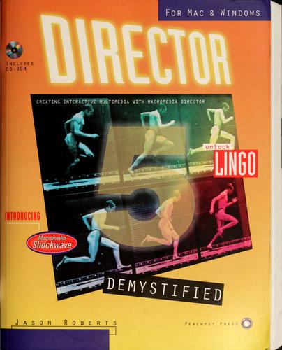 Cover image for Director 5 Demystified: Creating Interactive Multimedia With Macromedia Director